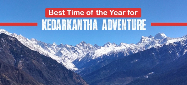 Best Time of the Year for Kedarkantha Adventure